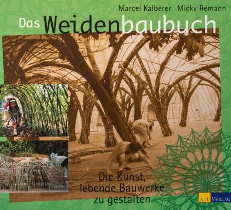 Buch - Das WeidenbauBuch, Marcel Kalberer & Micky Remann