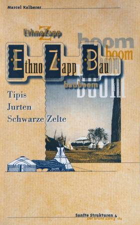 Book - Sanfte Strukturen 4 "Ethno Zapp construction boom" in german, Marcel Kalberer